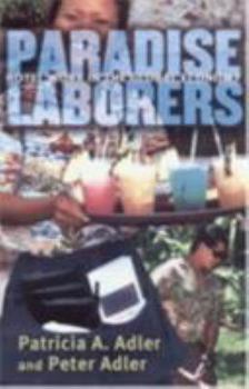 Hardcover Paradise Laborers: Hotel Work in the Global Economy Book