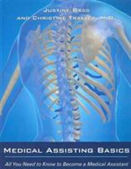 Paperback Medical Assisting Basics: All You Need to Know to Become a Medical Assistant Book