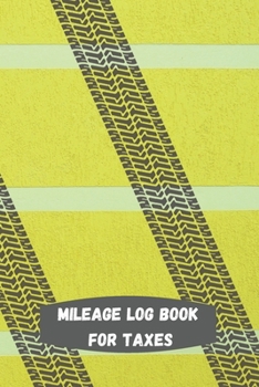 Paperback Mileage log book for taxes Book