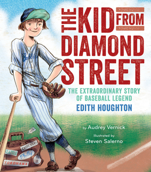 Hardcover The Kid from Diamond Street: The Extraordinary Story of Baseball Legend Edith Houghton Book