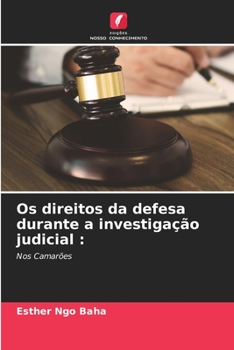 Paperback Os direitos da defesa durante a investigação judicial [Portuguese] Book