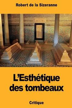 Paperback L'Esthétique des tombeaux [French] Book