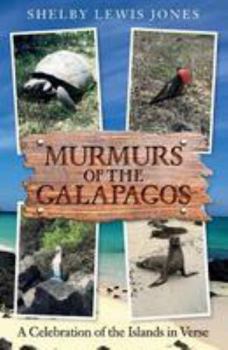 Paperback Murmurs of the Galapagos: A Celebration of the Islands in Verse Book