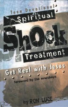 Paperback Spiritual Shock Treatment: Get Real with Jesus Book