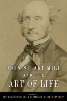 Paperback John Stuart Mill and the Art of Life Book