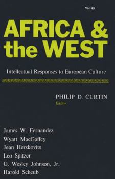 Hardcover Africa and the West: Intellectual Responses to European Culture Book