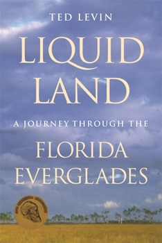 Paperback Liquid Land: A Journey through the Florida Everglades Book