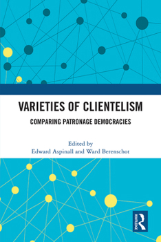 Paperback Varieties of Clientelism: Comparing Patronage Democracies Book