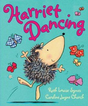 Hardcover Harriet Dancing Book