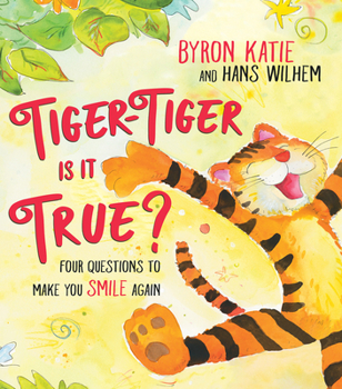 Hardcover Tiger-Tiger, Is It True?: Four Questions to Make You Smile Again Book