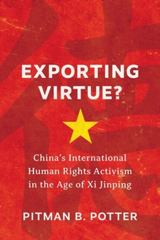 Paperback Exporting Virtue?: China's International Human Rights Activism in the Age of XI Jinping Book