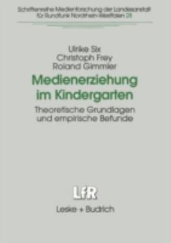 Paperback Medienerziehung Im Kindergarten: Theoretische Grundlagen Und Empirische Befunde [German] Book