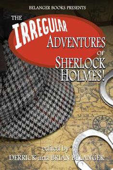 Paperback The Irregular Adventures of Sherlock Holmes Book