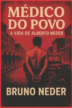Paperback Médico Do Povo: A vida de Alberto Neder [Portuguese] Book