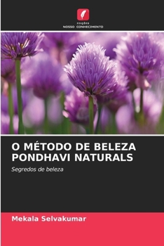 O Método de Beleza Pondhavi Naturals (Portuguese Edition)
