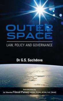 Hardcover Outer Space: Law, Policy and Governance Book
