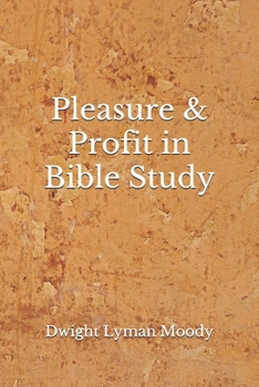 Paperback Pleasure & Profit in Bible Study: (Aberdeen Classics Collection) Book