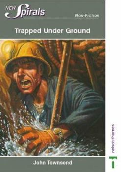Paperback Trapped Under Ground (New Spirals - Non-fiction) Book