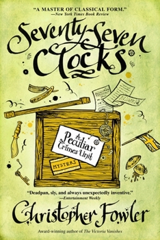 Seventy-Seven Clocks - Book #3 of the Peculiar Crimes Unit