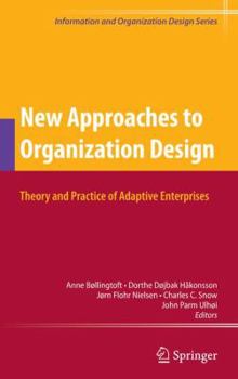 Hardcover New Approaches to Organization Design: Theory and Practice of Adaptive Enterprises Book
