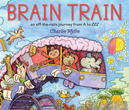 Hardcover Brain Train: An Off-The-Rails Journey from A to Zzz Book