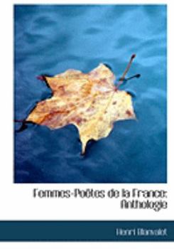 Paperback Femmes-Poetes de La France: Anthologie [Large Print] Book