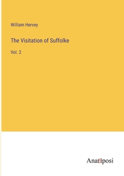 Paperback The Visitation of Suffolke: Vol. 2 Book