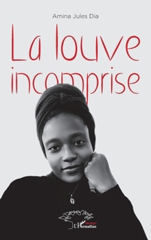 Paperback La louve incomprise [French] Book