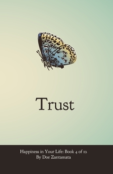 Paperback Happiness in Your Life - Book Four: Trust Book