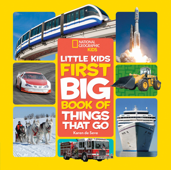 Hardcover National Geographic Little Kids First Big Book of Things That Go Book