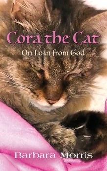 Paperback Cora the Cat: On Loan from God Book