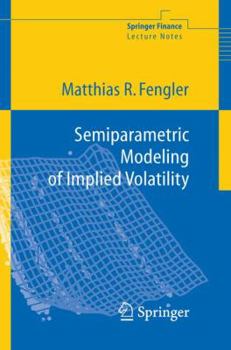 Paperback Semiparametric Modeling of Implied Volatility Book