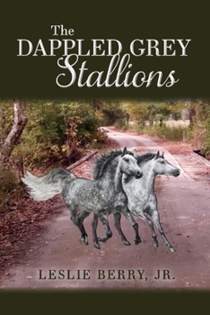 Paperback The Dappled Grey Stallions: Volume 1 Book