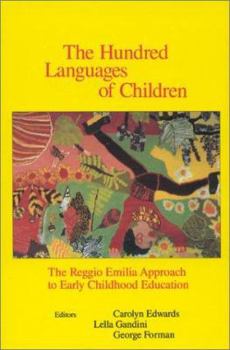 Paperback The Hundred Languages of Children: The Reggio Emilia Approach to Early Childhood Education Book