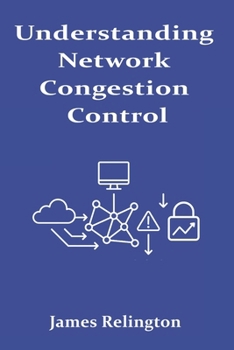 Understanding Network Congestion Control: Protocol Behavior and Mitigation