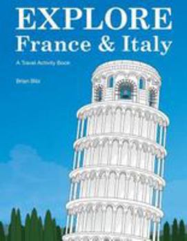 Paperback Explore France & Italy: A Travel Activity Book