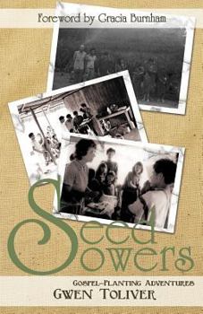 Paperback Seed Sowers: Gospel-Planting Adventures Book