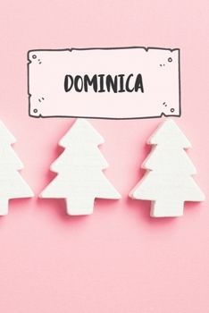 Dominica: Liniertes Reisetagebuch Notizbuch oder Reise Notizheft liniert - Reisen Journal für Männer und Frauen mit Linien (German Edition)