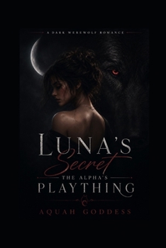 Paperback Luna's Secret The Alpha's Plaything Book