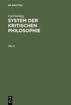 Hardcover Carl Göring: System Der Kritischen Philosophie. Teil 2 [German] Book