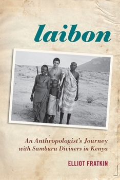 Paperback Laibon: An Anthropologist's Journey with Samburu Diviners in Kenya Book