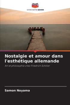 Paperback Nostalgie et amour dans l'esthétique allemande [French] Book