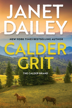 Paperback Calder Grit: A Sweeping Historical Ranching Dynasty Novel Book