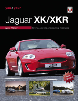 Paperback You & Your Jaguar Xk/Xkr: Buying, Enjoying, Maintaining, Modifying - New Edition Book