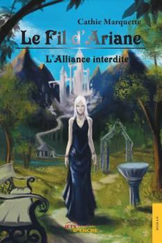 Paperback Le Fil d'Ariane (t2): L'Alliance interdite [French] Book