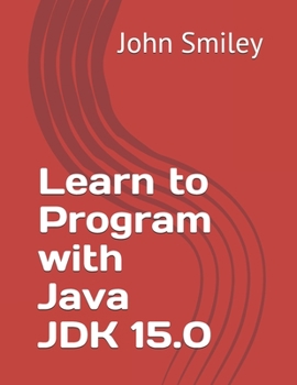 Paperback Learn to Program with Java JDK 15.0 Book