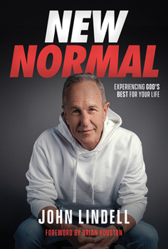 Hardcover New Normal: Experiencing God's Best for Your Life Book