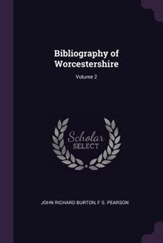 Paperback Bibliography of Worcestershire; Volume 2 Book