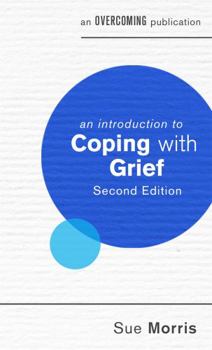 Mass Market Paperback An Introduction to Coping with Grief, 2nd Edition Book