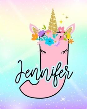 Paperback Jennifer: Girls Unicorn Journal to Write In - Personalized Journal Book